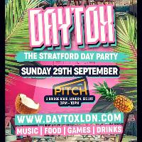 Daytox: The Stratford Day Party at Pitch Stratford