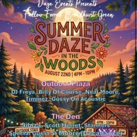 Summer Daze In The Woods August 26 at Fallow Forest Cafe And Venue