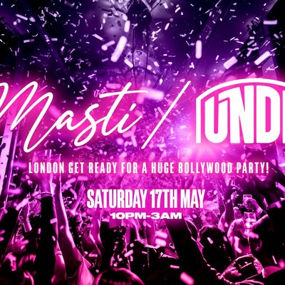 Masti - Bollywood Special - UNDR London