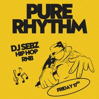 Pure Rhythm DJ SEBZ at The Cannon Guildford