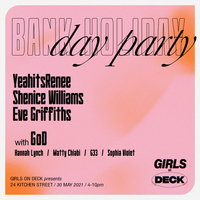 Girls on Deck: Bank Holiday Day Party at 24 Kitchen Street