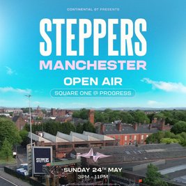 Continental GT presents STEPPERS - OPEN AIR @ SQUARE ONE