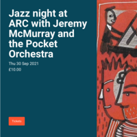 Jazz Night with Jeremy McMurray and the Pocket Orchestra at ARC Stockton Arts Centre