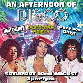 A Summer Afternoon of Disco BRIXTON - Over 30s Only, 3pm-7pm