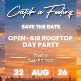 Catch a Feeling Open-Air Rooftop Day Party - Tivoli