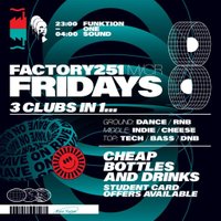 Factory 251 Fridays at Factory 251