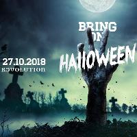 Bring On Halloween - 27th October - Revolution