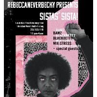 RebeccaNeverBecky Presents Sistas' Sista! RebeccaNeverBecky Presents Sistas' Sista!