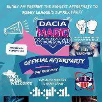 Magic Weekend Official Afterparty with Rugby AM