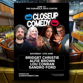 CLOSEUP COMEDY at the Parabola Arts Centre with Bridget Christie
