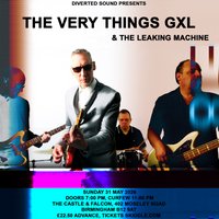 The Very Things Gxl + The Leaking Machine at The Castle And Falcon