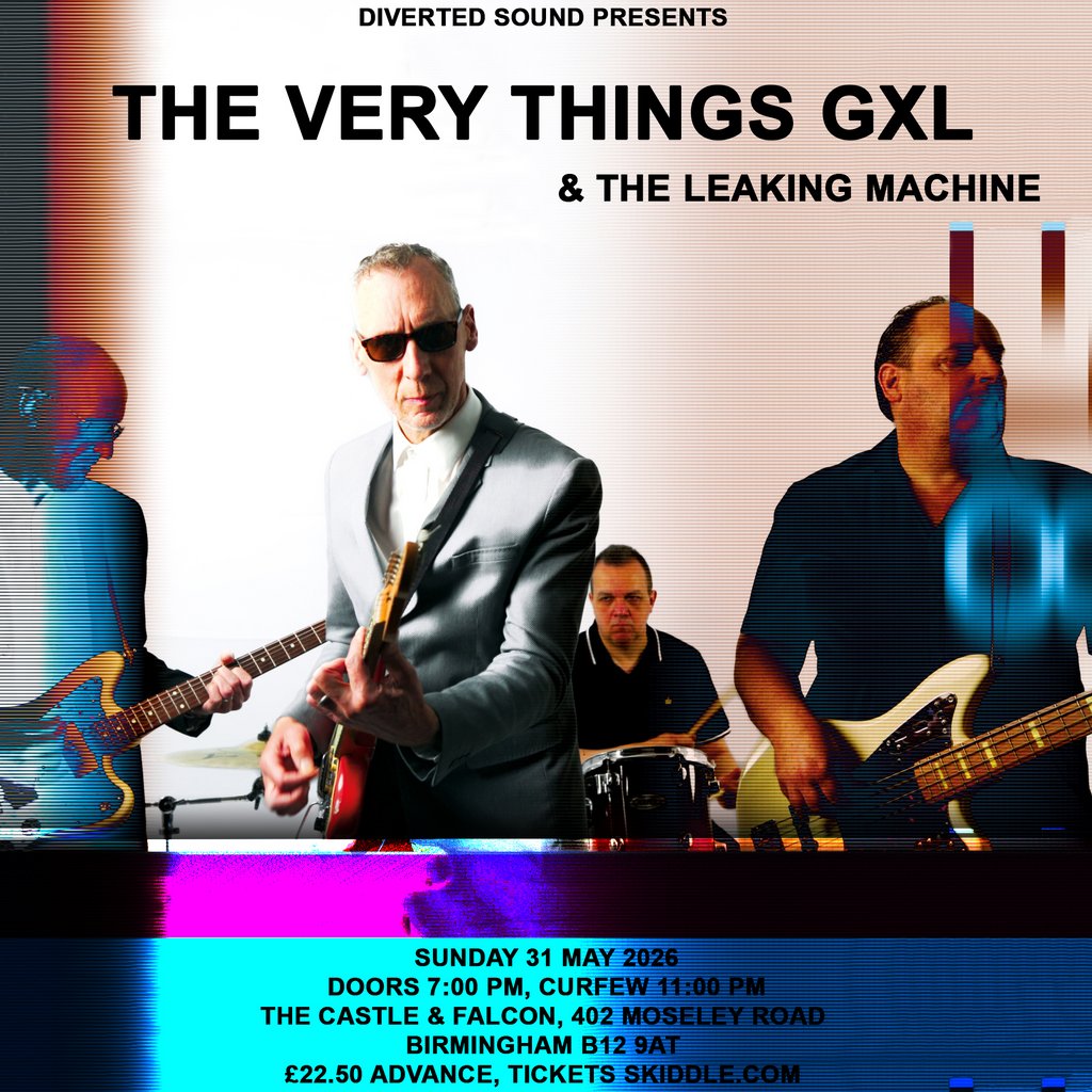 The Very Things Gxl + The Leaking Machine
