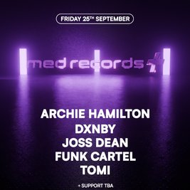 Med Presents: Archie Hamilton, Joss Dean, Dxnby and more.