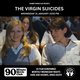 H&H x WPTR 90 Minute Movie Club: 'The Virgin Suicides' (1999) Event Title Pic
