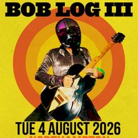 Bob Log III + The Dollheads at The Black Prince