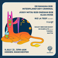 Dr Banana, Interplanetary Criminal, Oneman, Jossy Mitsu at Hidden