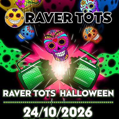 Raver Tots Halloween Party Milton Keynes - Later