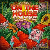 On The House - Garden Party