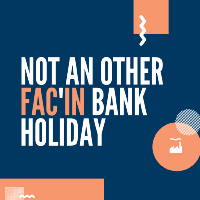 NOT ANOTHER FAC'IN BANK HOLIDAY SUNDAY at FAC 251 The Factory