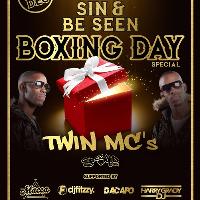 Sin & Be Seen - Boxing Day Special - Twin Mc