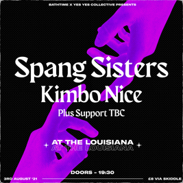 Bathtime X YesYes Collective: Spang Sisters @ The Louisiana