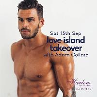 Love Island Party with Adam Collard at Harlem Nightclub Dunfermline