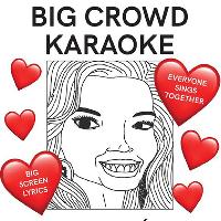 Big Crowd Karaoke - Beyonce & Love Songs Special at Constellations