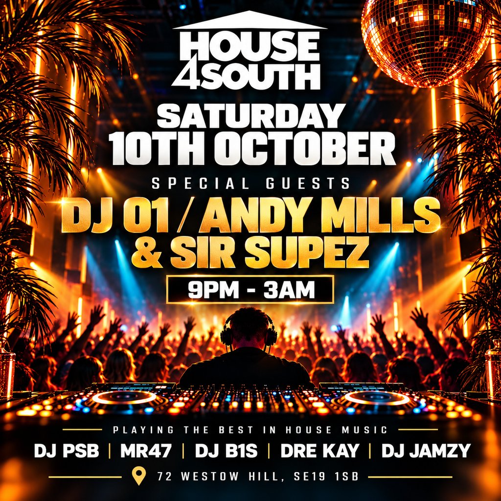 HOUSE4SOUTH presents: DJ 01, Andy Mills & Sir Supez