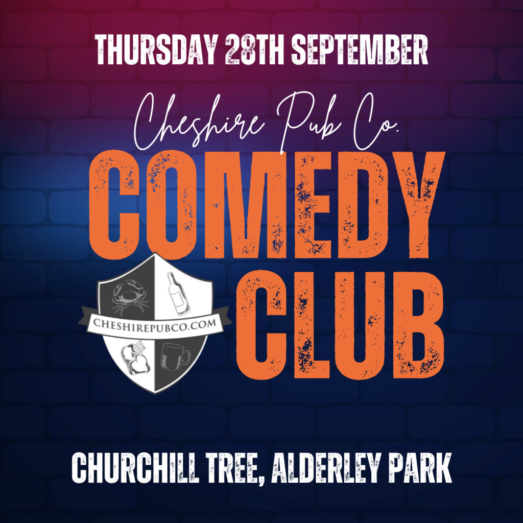 Comedy At Churchill Tree The Churchill Tree Alderley Edge Thu 28th