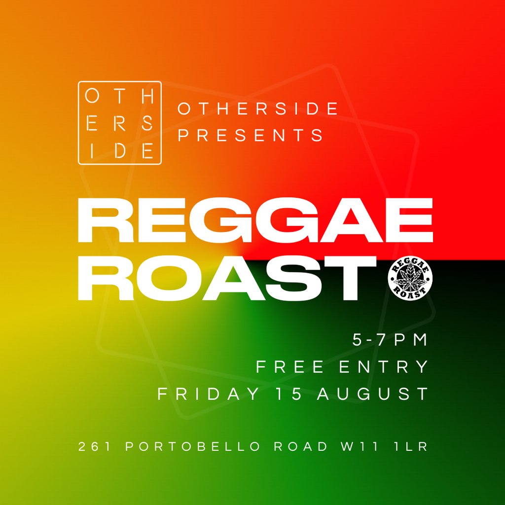 Reggae Roast TAKE OVER - Live at OTHERSIDE