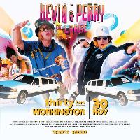 Kevin & Perry Go Large in Workington! at Thirty Two