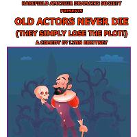 Old Actors Never Die They Simply Lose The Plot at St. Marys Church Hall