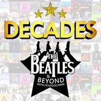 DECADES - Beatles & Beyond with Itchycoo Park at The Ferry