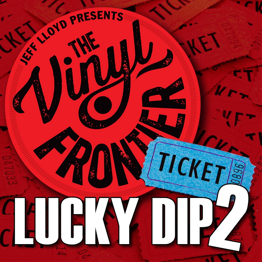 The Vinyl Frontier: Lucky Dip 2