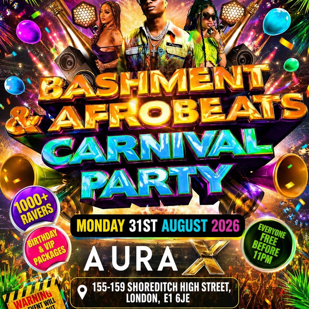 Bashment & Afrobeats - Carnival Party - Everyone Free Before 11