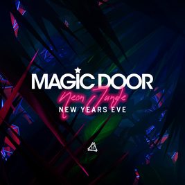 Magic Door Neon Jungle NYE