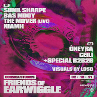 Friends of Earwiggle: Sunil Sharpe, Bas Mooy, The Mover + more at Corsica Studios