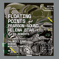 Motion presents: Floating Points, Pearson Sound, Heléna Star at Motion