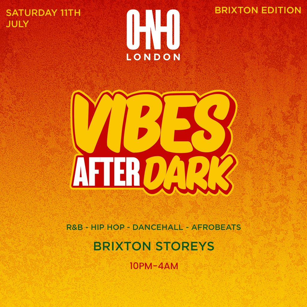 Vibes After Dark - Brixton Edition (£1 B4 11PM With A Ticket)