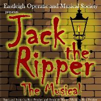 Jack the Ripper- the Musical