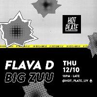 Hot Plate w/ Flava D and Big Zuu