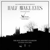 Half Awake Eyes w/ Wytchwound & Lost in Lilacs at Hug And Pint 