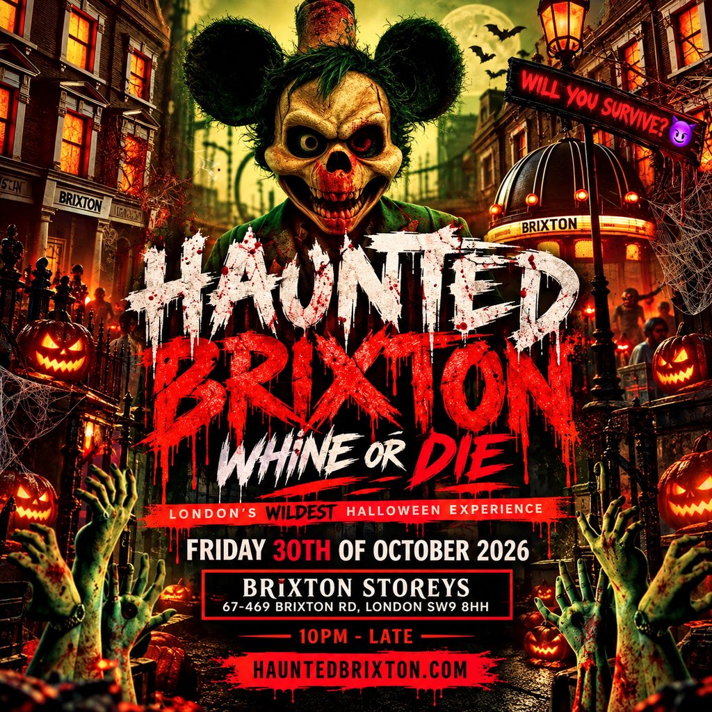 HAUNTED BRIXTON - Brixton's Biggest Halloween Experience