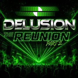 Delusion The Reunion Part 2