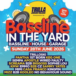 Bassline in the Yard with Trilla & Friends