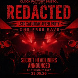 Redacted: DNB Free Rave | LSTD Saturday Afterparty