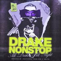 Drake Nonstop at Stealth