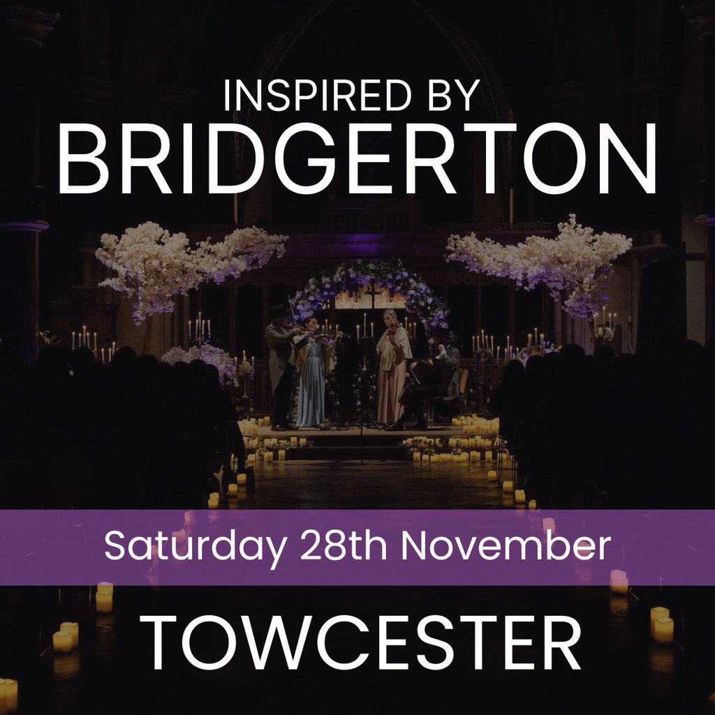 Bridgerton Inspired Concert - Towcester at St Lawrence Church, Towcester, Towcester