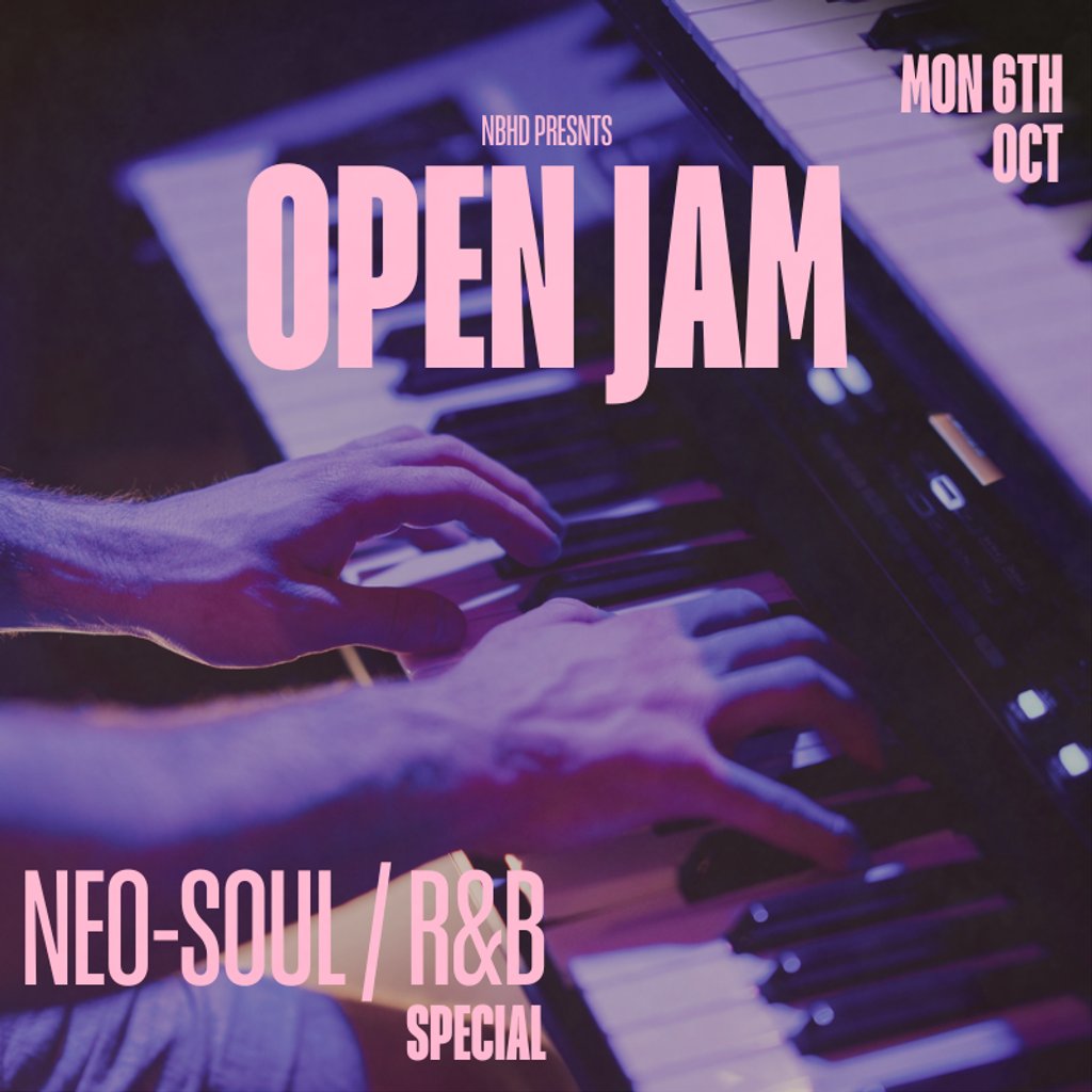 Neighbourhd Presents: NBHD Open Jam Neo-soul & R&B Special at The Night Owl, Birmingham