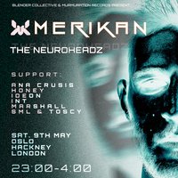 B&M Presents: Merikan + The Neuroheadz